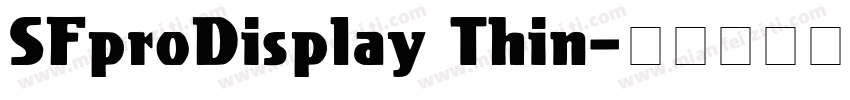 SFproDisplay Thin字体转换
